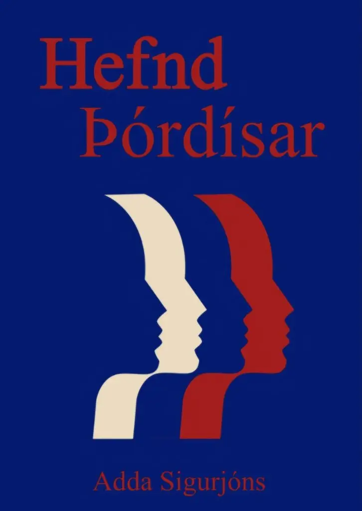 Bókarkápa Hefnd Þórdísar eftir Adda Guðrún Sigurjónsdóttir