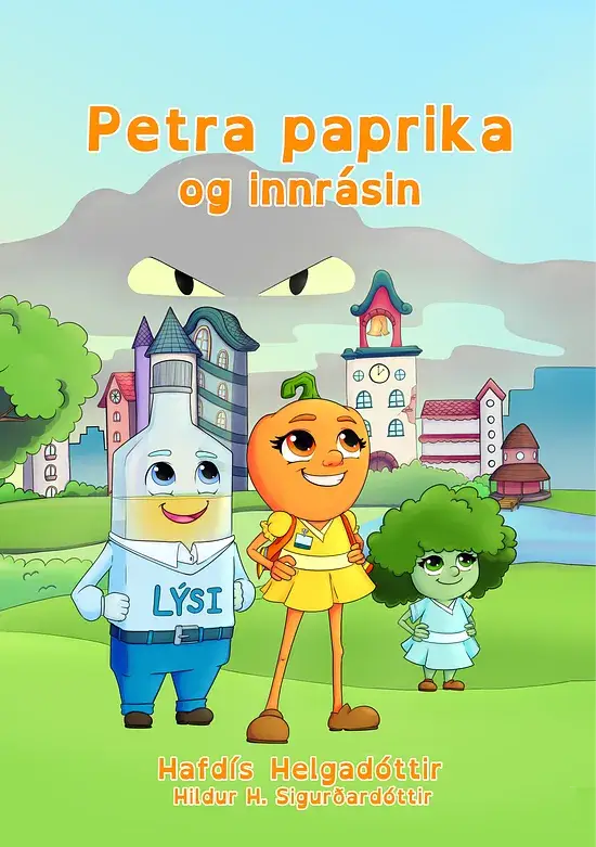 Bókarkápa Petra paprika og innrásin eftir Hafdís Helgadóttir